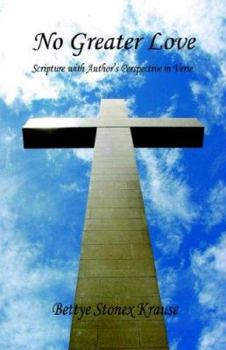 Paperback No Greater Love - Scripture with Author's Perspective in Verse Book