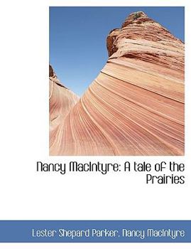Paperback Nancy Macintyre: A Tale of the Prairies Book