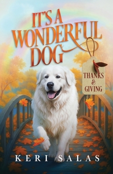 It's a Wonderful Dog : Thanks & Giving