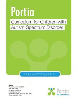 Paperback Portia Curriculum - Communication: Curriculum for children with Autism Spectrum Disorder Book