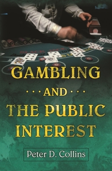 Hardcover Gambling and the Public Interest Book