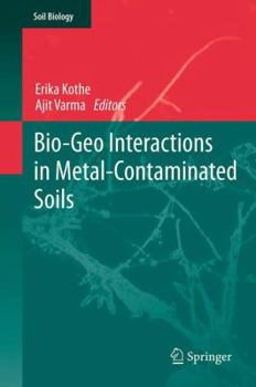 Hardcover Bio-Geo Interactions in Metal-Contaminated Soils Book