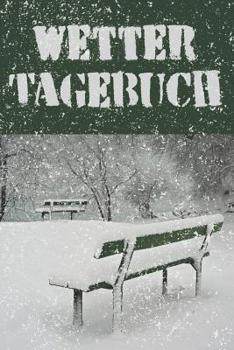 Paperback Wetter Tagebuch: A5 Wettertagebuch mit Icons & Platz f [German] Book