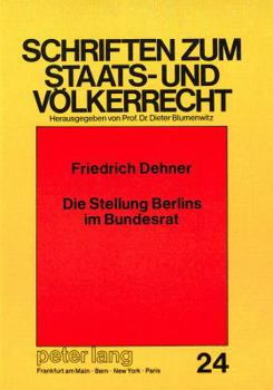 Paperback Die Stellung Berlins Im Bundesrat [German] Book