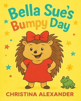 Paperback Bella Sue's Bumpy Day Book