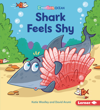 Shark Feels Shy - Book  of the Ocean Emotions