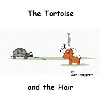 Paperback The Tortoise and the Hair Book