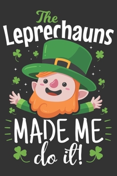 2020 Week To View Dated Planner Diary: 6x9 Inches Paperback Irish The Leprechauns Made Me Do It