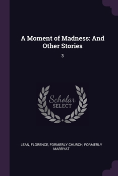 Paperback A Moment of Madness: And Other Stories: 3 Book