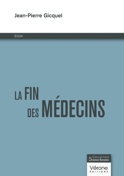 Paperback La fin des médecins [French] Book