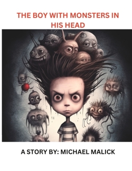 Paperback The Boy With Monsters In His Head Book