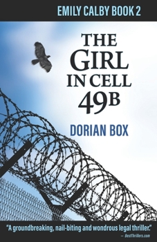 The Girl in Cell 49B - Book #2 of the Emily Calby