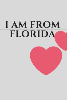 Paperback i am from florida: : Writing Journal, Personal Diary, Lined Journal, Travel, 6x8.75 Notebook, Writers Notebook Book