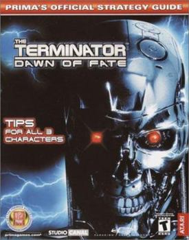 Paperback Terminator: Dawn of Fate: Prima's Official Strategy Guide Book