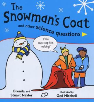 Paperback The Snowman's Coat and Other Science Questions Book