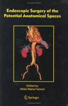 Hardcover Endoscopic Surgery of the Potential Anatomical Spaces Book