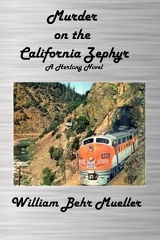 Paperback Murder on the California Zephyr: A Herlong Novel Book