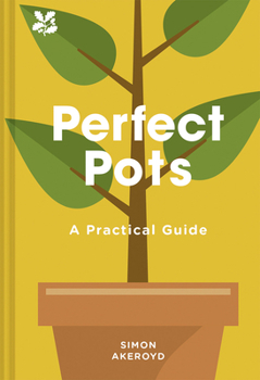 Hardcover Perfect Pots: A Practical Guide Book