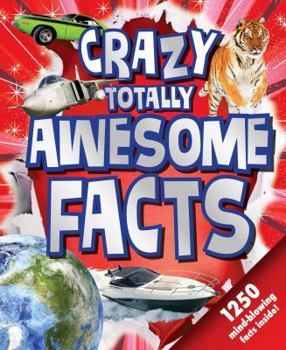 Hardcover Crazy, Totally Awesome Facts Book