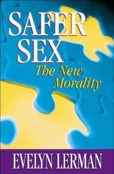 Paperback Safer Sex: The New Morality Book