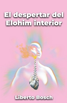 Paperback El despertar del Elohim interior [Spanish] Book