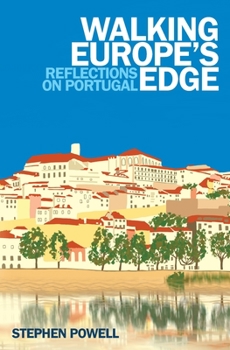Paperback Walking Europe's Edge: Reflections on Portugal Book