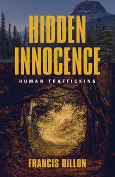 Paperback Hidden Innocence: Human Trafficking Book