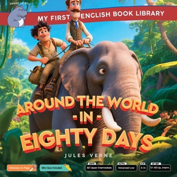 Paperback Around the World in Eighty Days (Smart Hippo My First English Book Library): Educational Storybook (ESL Students) Book
