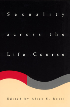 Hardcover Sexuality Across the Life Course Book