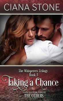 Taking a Chance - Book #3 of the Whisperers