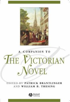 A Companion to the Victorian Novel (Blackwell Companions to Literature and Culture)