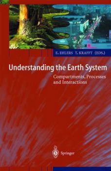 Paperback Understanding the Earth System: Compartments, Processes and Interactions Book