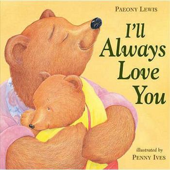 Hardcover I'll Always Love You Book