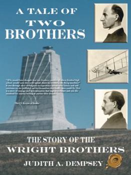 Paperback A Tale of Two Brothers: The Story of the Wright Brothers Book