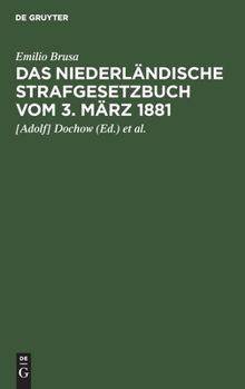 Hardcover Das Niederländische Strafgesetzbuch Vom 3. März 1881 [German] Book