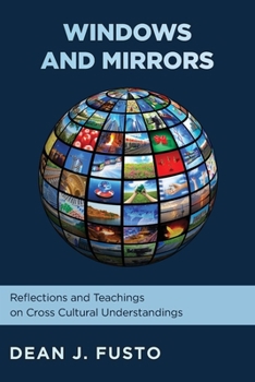Paperback Windows and Mirrors: Reflections and Teachings on Cross-Cultural Understanding Book