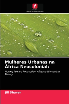 Paperback Mulheres Urbanas na África Neocolonial [Portuguese] Book
