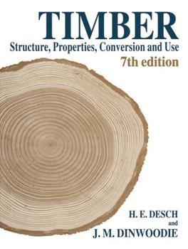 Paperback Timber: Structure, Properties, Conversion and Use Book