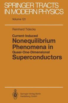 Paperback Current-Induced Nonequilibrium Phenomena in Quasi-One-Dimensional Superconductors Book