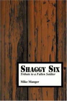 Paperback Shaggy Six: Tribute to a Fallen Soldier Book