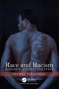 Race and Racism: Biology, Ethics, Politics