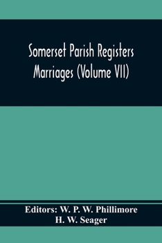 Paperback Somerset Parish Registers. Marriages (Volume Vii) Book