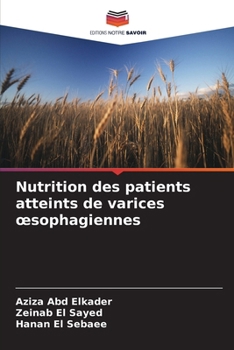 Nutrition des patients atteints de varices oesophagiennes (French Edition)