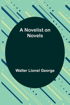 Paperback A Novelist on Novels Book