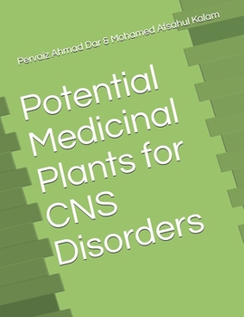 Paperback Potential Medicinal Plants for CNS Disorders Book