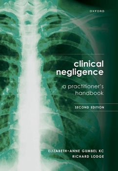 Hardcover Clinical Negligence: A Practitioner's Handbook, 2nd Edition Book