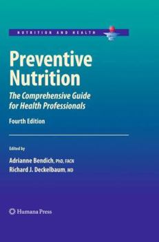 Hardcover Preventive Nutrition: The Comprehensive Guide for Health Professionals (Nutrition and Health) Book