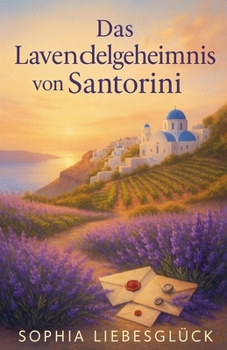 Paperback Das Lavendelgeheimnis von Santorini [German] Book