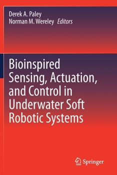 Paperback Bioinspired Sensing, Actuation, and Control in Underwater Soft Robotic Systems Book