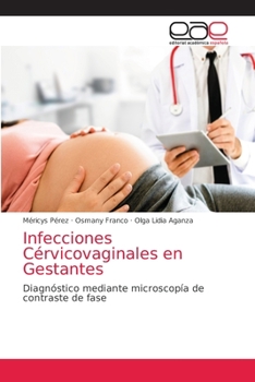 Paperback Infecciones Cérvicovaginales en Gestantes [Spanish] Book